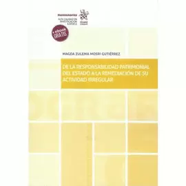DE LA RESPONSABIIDAD PATRIMONIAL DEL ESTADO A LA REMEDIACION DE SU ACTIVIDAD IRR