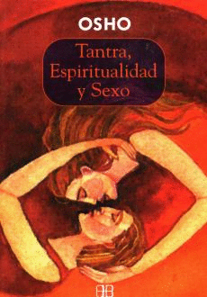 TANTRA, ESPIRITUALIDAD Y SEXO