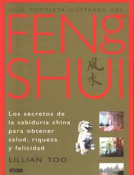 GUÍA COMPLETA ILUSTRADA DEL FENG SHUI