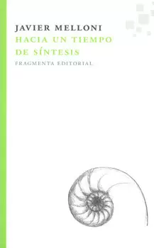 HACIA UN TIEMPO DE SÍNTESIS