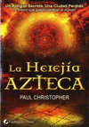 HEREJIA AZTECA, LA