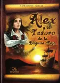 ALEX Y EL TESORO DE LA LAGUNA ROJA