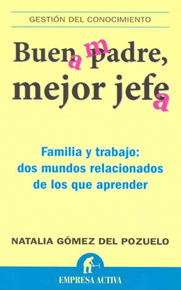 BUEN PADRE MEJOR JEFE