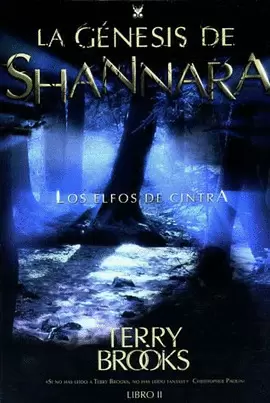 LA GENESIS DE SHANNARA LOS ELFOS DE CINTRA