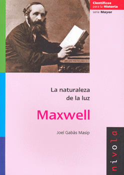 LA NATURALEZA DE LA LUZ MAXWELL