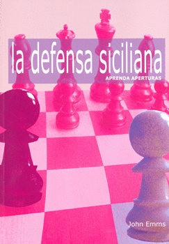 LA DEFENSA SICILIANA APRENDA APERTURAS