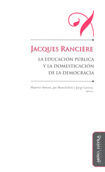 JACQUES RANCIERE LA EDUCACION PUBLICA Y LA DOMESTICACION DE