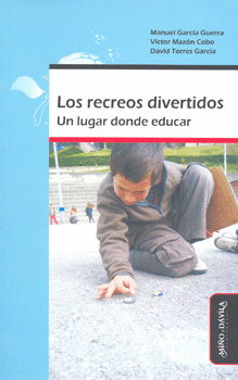 LOS RECREOS DIVERTIDOS UN LUGAR DONDE EDUCAR