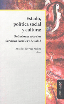 ESTADO POLÍTICA SOCIAL Y CULTURA REFLEXIÓN SOBRE LOS SERVICIOS SOCIALES Y DE SALUD