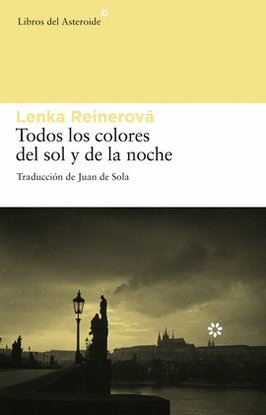 TODOS LOS COLORES DEL SOL Y DE LA NOCHE