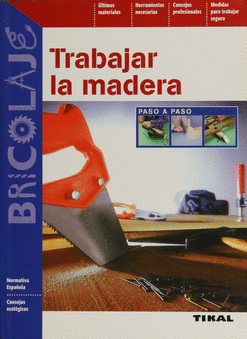 TRABAJAR LA MADERA