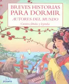 BREVES HISTORIAS PARA DORMIR AUTORES DEL MUNDO CUENTOS