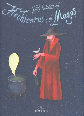13 HISTORIAS DE HECHICEROS Y DE MAGOS