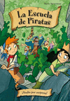 ESCUELA DE PIRATA, LA ¡ASALTO SORPRESA!