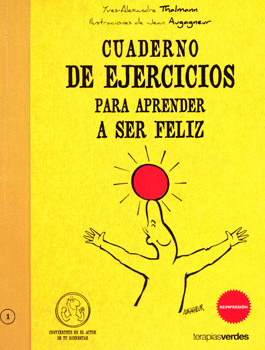 CUADERNO DE EJERCICIOS PARA APRENDER A SER FELIZ