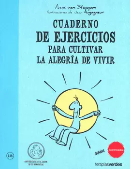 CUADERNO DE EJERCICIOS PARA CULTIVAR LA ALEGRÍA DE VIVIR
