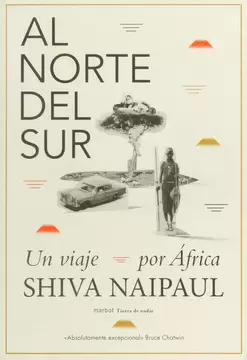 AL NORTE DEL SUR UN VIAJE POR ÁFRICA