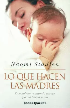 LO QUE HACEN LAS MADRES