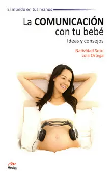 LA COMUNICACIÓN CON TU BEBÉ IDEAS Y CONSEJOS
