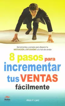 OCHO PASOS PARA INCREMENTAR TUS VENTAS FÁCILMENTE