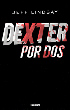 DEXTER POR DOS