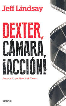 DEXTER CÁMARA ACCIÓN