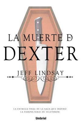 MUERTE DE DEXTER, LA