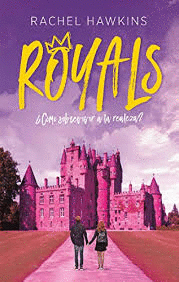 ROYALS ¿COMO SOBREVIVIR A LA REALEZA?