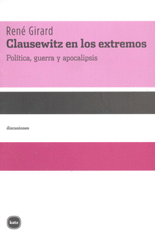 CLAUSEWITZ EN LOS EXTREMOS