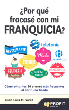 POR QUÉ FRACASÉ CON MI FRANQUICIA