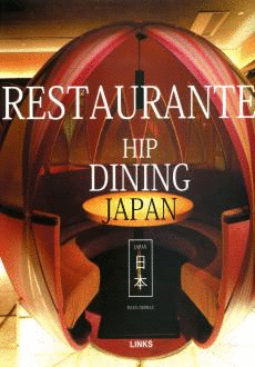 RESTAURANTES. HIP DINING JAPAN