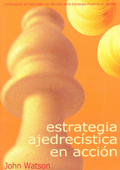 ESTRATEGIA AJEDRECISTICA EN ACCION