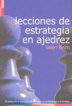 LECCIONES DE ESTRATEGIA EN AJEDREZ