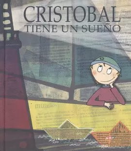 CRISTOBAL TIENE UN SUEÑO