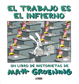 EL TRABAJO ES EL INFIERNO