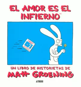 EL AMOR ES EL INFIERNO