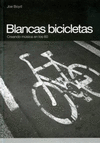 BLANCAS BICICLETAS. CREANDO MUSICA EN LOS 60