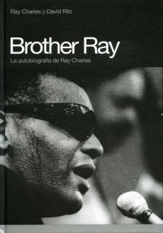 BROTHER RAY  LA AUTOBIOGRAFIA DE RAY CHARLES