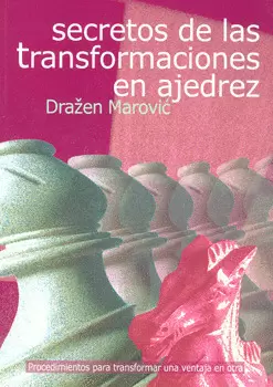 SECRETOS DE LAS TRANSFORMACIONES EN AJEDREZ