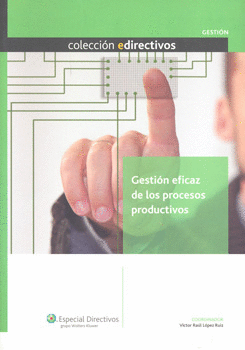 GESTION EFICAZ DE LOS PROCESOS PRODUCTIVOS