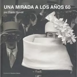 UNA MIRADA A LOS AÑOS 60