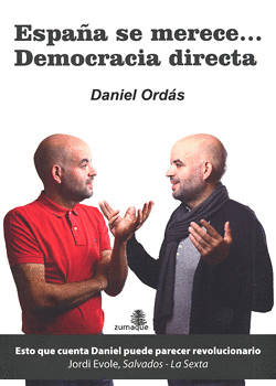 ESPAÑA SE MERECE DEMOCRACIA DIRECTA