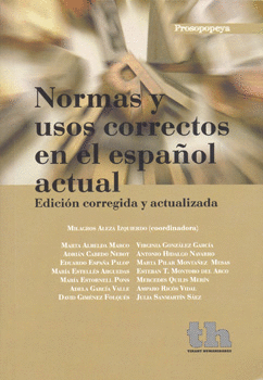 NORMAS Y USOS CORRECTOS EN EL ESPAÑOL ACTUAL