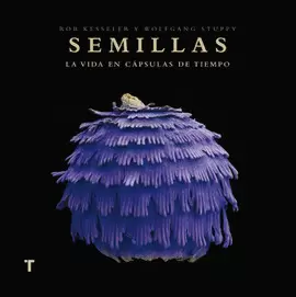SEMILLAS LA VIDA EN CAPSULAS DE TIEMPO