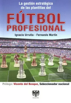 LA GESTIÓN ESTRATÉGICA DE LAS PLANTILLAS DEL FÚTBOL PROFESIONAL