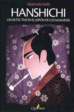 HANSHICHI - UN DETECTIVE EN EL JAPON DE LOS SAMURAIS