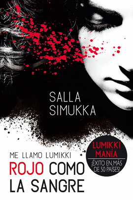 ME LLAMO LUMIKKI 1. ROJO COMO LA SANGRE