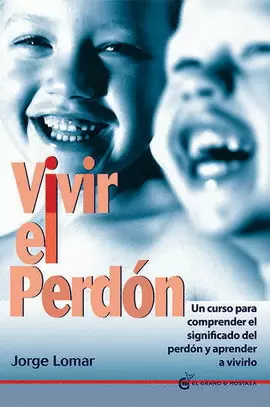 VIVIR EL PERDÓN (INCLUYE FICHAS)