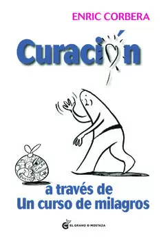 CURACIÓN A TRAVÉS DE UN CURSO DE MILAGROS
