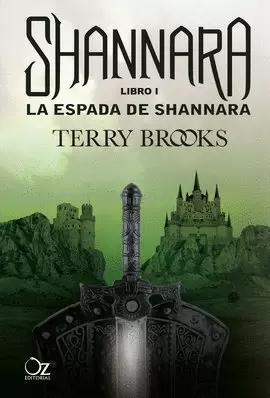 CRÓNICAS DE SHANNARA, LAS. LIBRO 1. LA ESPADA DE SHANNARA